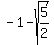 -1-sqrt%285%2F2%29