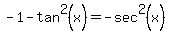 -1-tan%5E2%28x%29=-sec%5E2%28x%29