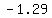 -1.29