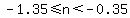 -1.35%3C=n%3C-0.35
