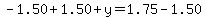 -1.50%2B1.50%2By=1.75-1.50