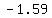 -1.59