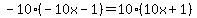 -10%28-10x-1%29=10%2810x%2B1%29