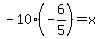 -10%28-6%2F5%29+=+x