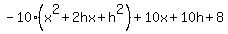 -10%28x%5E2%2B2hx%2Bh%5E2%29%2B10x%2B10h%2B8
