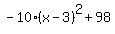 -10%28x-3%29%5E2%2B98