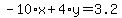 -10%2Ax%2B4%2Ay=3.2