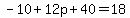 -10%2B12p%2B40=18