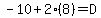 -10%2B2%288%29=D