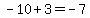 -10%2B3=-7