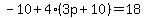 -10%2B4%283p%2B10%29=18