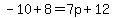 -10%2B8=7p%2B12