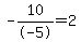 -10%2F-5=2