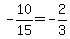 -10%2F15=-2%2F3