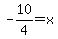 -10%2F4=x