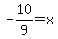 -10%2F9+=+x+