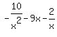 -10%2Fx%5E2+-9x+-2%2Fx