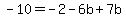 -10=-2-6b%2B7b