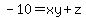 -10=xy%2Bz