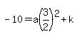 -10+=+a%283%2F2%29%5E2+%2B+k