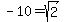-10+=+sqrt%282%29