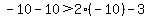 -10-10%3E2%2A%28-10%29-3