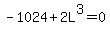 -1024%2B2L%5E3=0