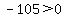 -105%3E+0