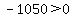 -1050%3E0