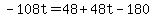 -108t=48%2B48t-180