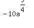 -10a%5E%289%2F4%29