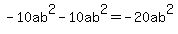 -10ab%5E2-10ab%5E2=-20ab%5E2