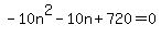 -10n%5E2-10n%2B720=0