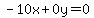 -10x%2B0y=0