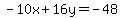 -10x%2B16y=-48