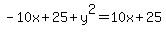 -10x%2B25%2By%5E2=10x%2B25