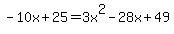 -10x%2B25=3x%5E2-28x%2B49