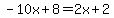 -10x%2B8=2x%2B2