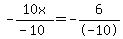 -10x%2F%28-10%29=-6%2F-10