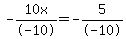 -10x%2F-10=-5%2F-10