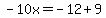 -10x=-12%2B9