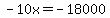 -10x=-18000