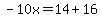 -10x=14%2B16