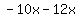 -10x-12x