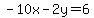 -10x-2y=6