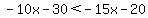 -10x-30%3C-15x-20