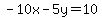 -10x-5y+=+10