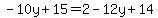 -10y%2B15=2-12y%2B14