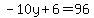 -10y%2B6=96