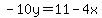 -10y=11-4x